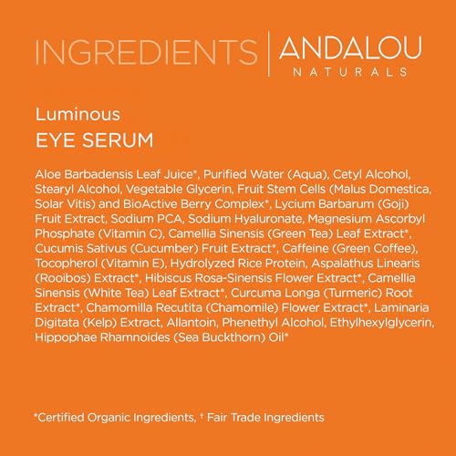 Andalou Naturals Luminous Eye Serum, Brightening Eye Cream with Vitamin C, Caffeine & Goji, Reduces Dark Circles & Puffiness, 0.6 oz