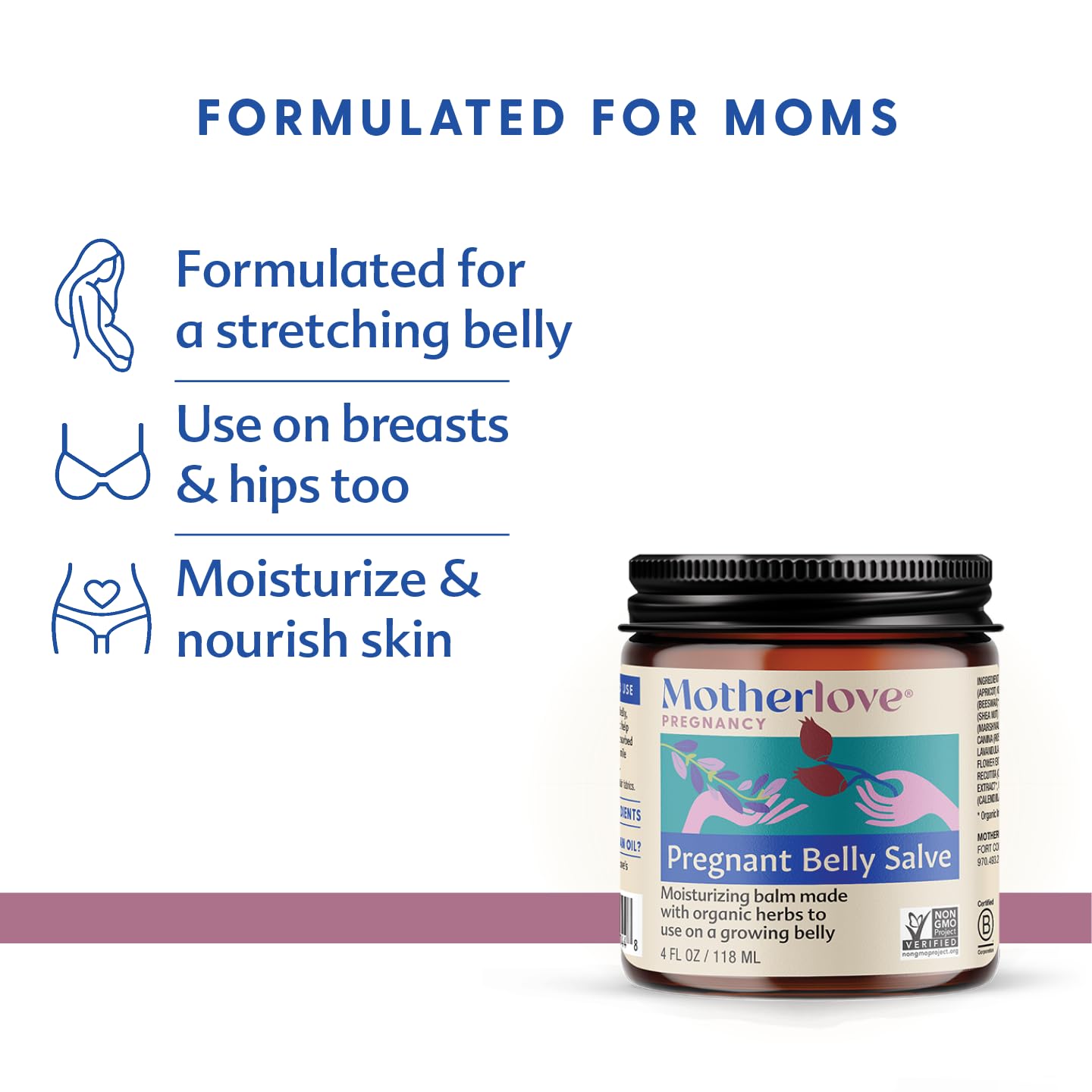 Motherlove Pregnant Belly Salve (4 oz) Moisturizing Balm to Use on Growing Belly—Non-GMO & Organic Herbs