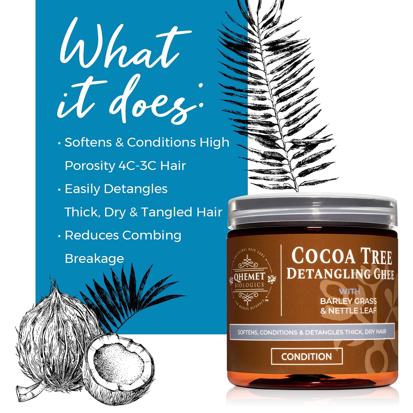 Qhemet Biologics Cocoa Tree Detangling Ghee – Softening Leave-In for 4C-3C Hair, Restores Elasticity & Shine, Eases Combing, 9 oz