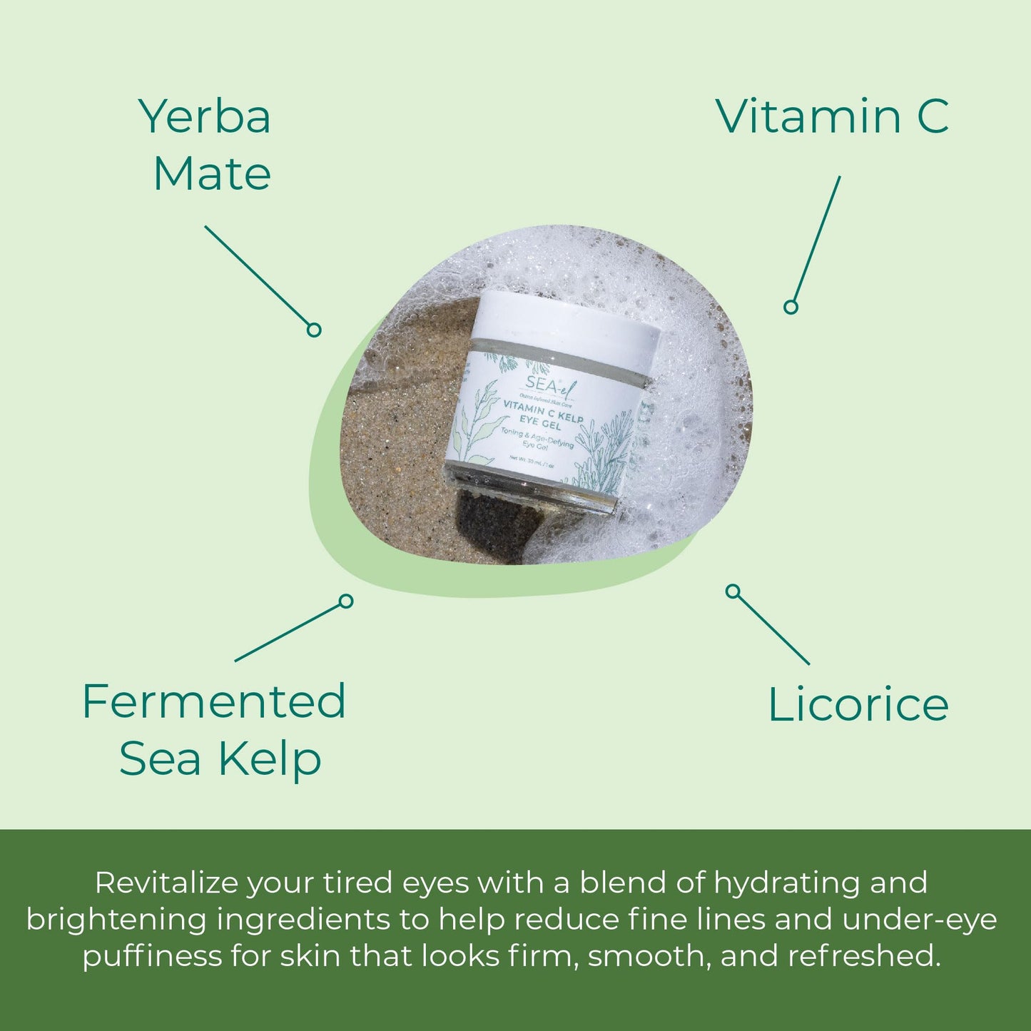 Sea-el Vitamin C Kelp Eye Gel Toning & Age Defying Skincare for Puffiness, Under Eye Bags & Dark Circles Cooling Youthful Glow for Women & Men - 1 Oz