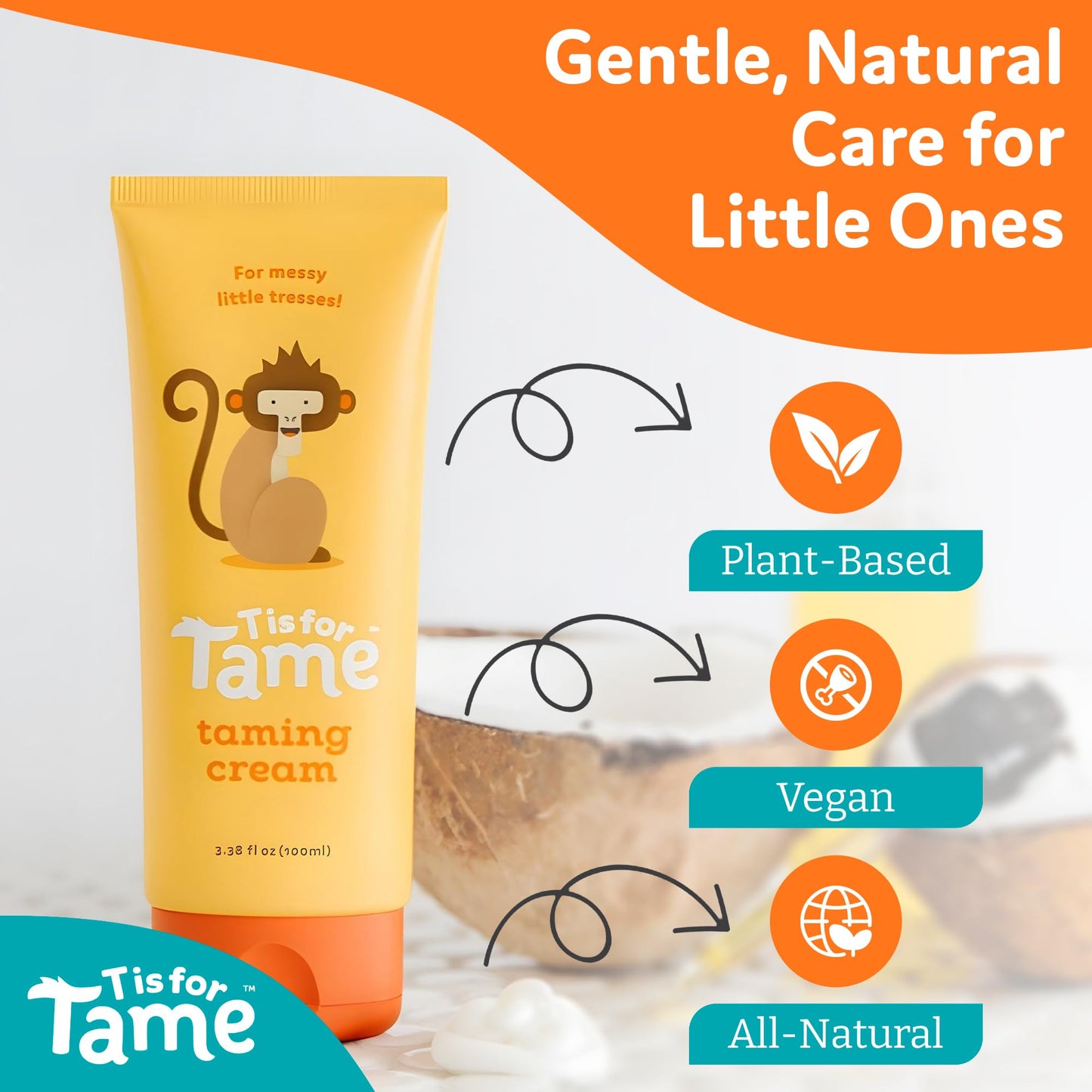 T is for Tame - Hair Taming Cream for Kids, All-Natural for Frizz & Flyaways, Coconut Oil, Leave-in Cream for Babies & Toddlers, Straight or Curly