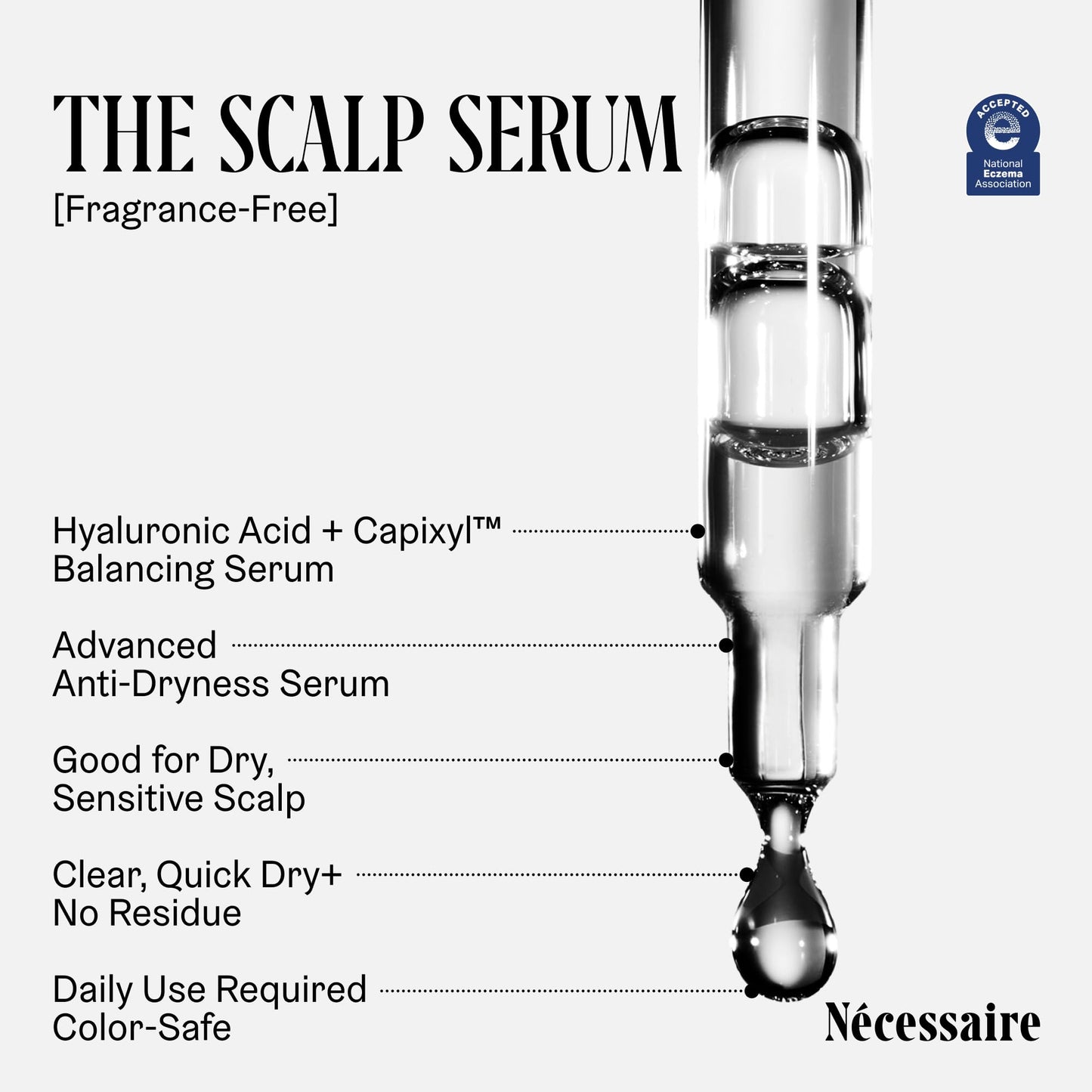Nécessaire The Scalp Serum 1 fl oz – 5% Capixyl™ + 1% Hyaluronic Acid for Fuller, Thicker, Healthier Hair – Fragrance-Free, Eczema-Safe