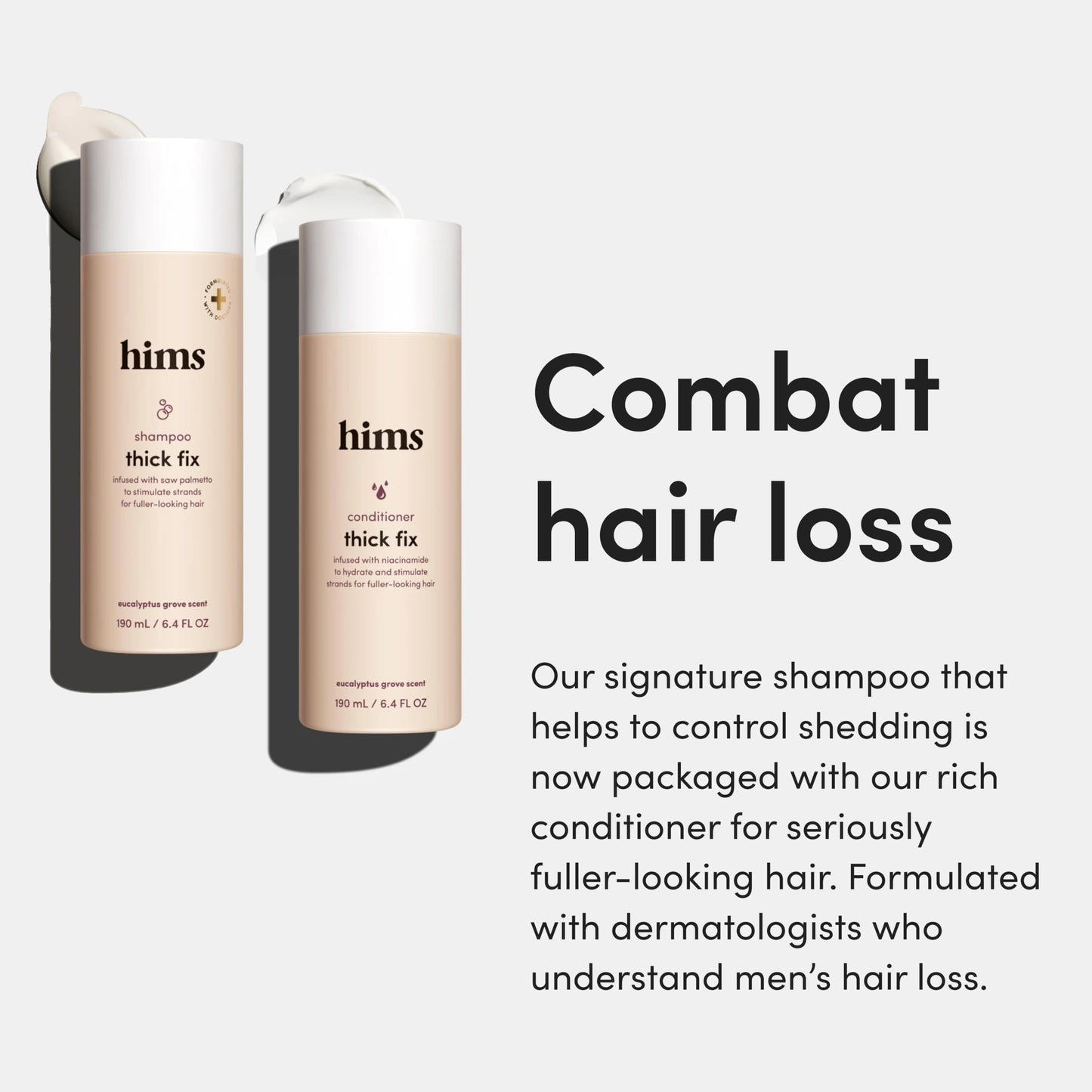 hims Thick Fix Shampoo & Conditioner Set – Saw Palmetto for Hair Growth & Thickening – Scalp Cleanser – Vegan, Sulfate-Free, Cruelty-Free, 6.4 fl oz