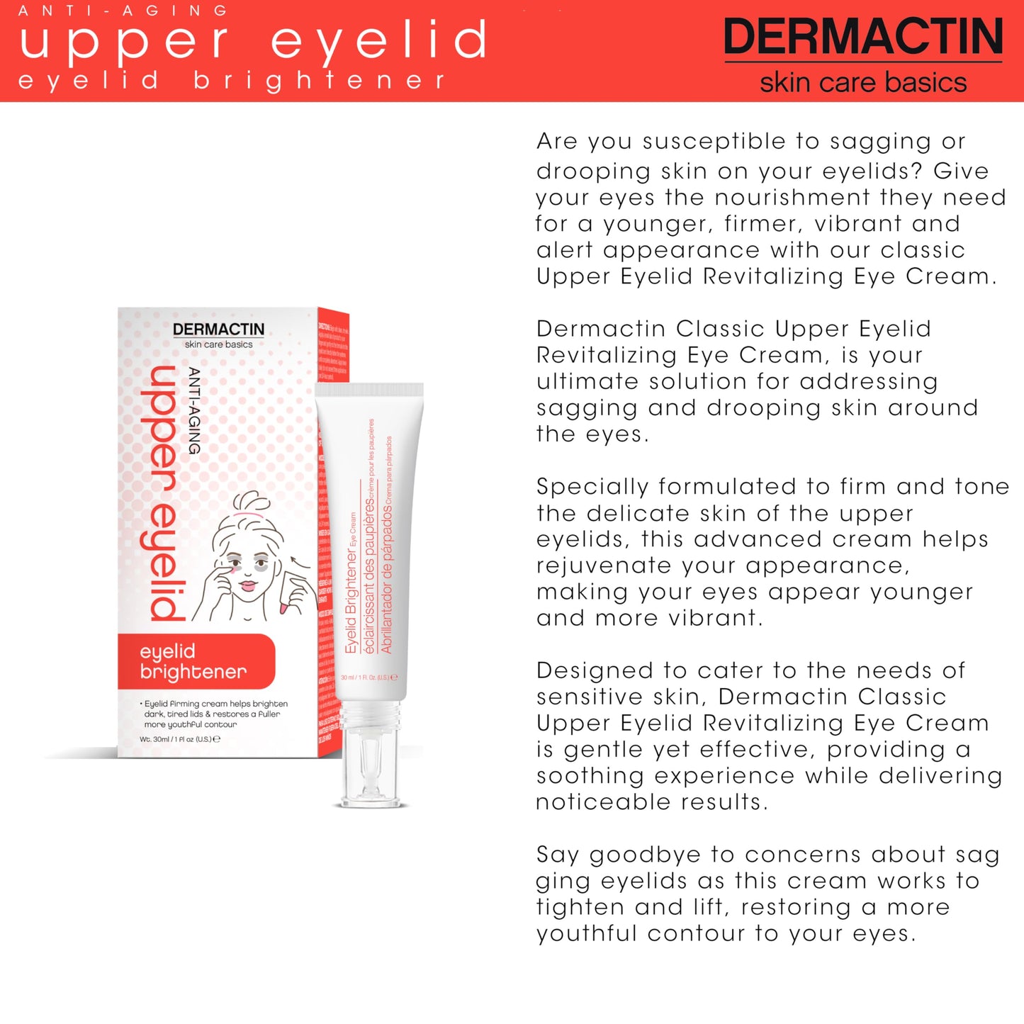 Dermactin Upper Eyelid Cream 1 oz – Firms & Tones Sagging Lids, Reduces Droop, Brightens Eyes, Gentle for Sensitive Skin